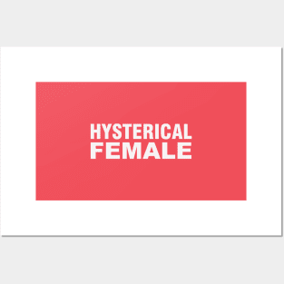 Hysterical Female Posters and Art